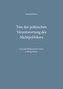 Von der politischen Verantwortung des Nichtpolitikers