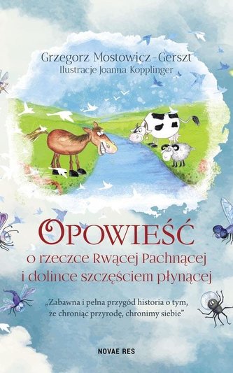 Opowieść o rzeczce Rwącej Pachnącej i dolince...