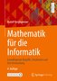 Mathematik für die Informatik