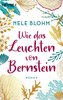 Wie das Leuchten von Bernstein