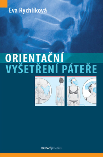 Orientační vyšetření páteře Orientační vyšetření páteře