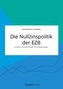 Die Nullzinspolitik der EZB. Ursachen und Auswirkungen der Niedrigzinsphase