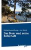 Das Meer und seine Botschaft
