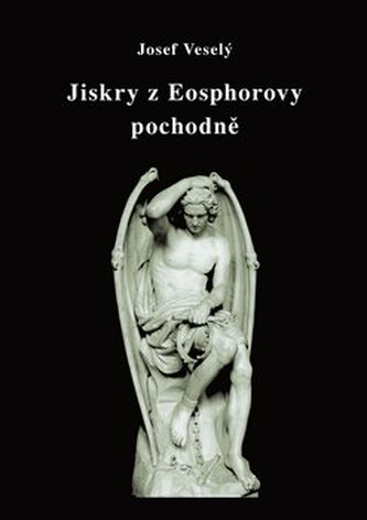 Jiskry z Eosphorovy pochodně Jiskry z Eosphorovy pochodně