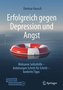 Erfolgreich gegen Depression und Angst