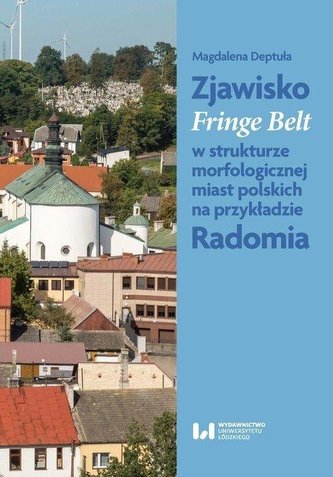 Zjawisko Fringe Belt w strukturze morfologicznej..
