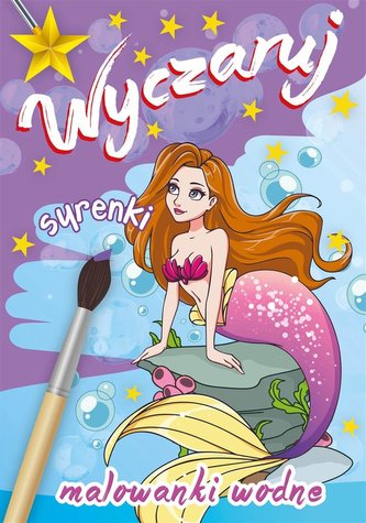 Malowanki wodne. Wyczaruj syrenki
