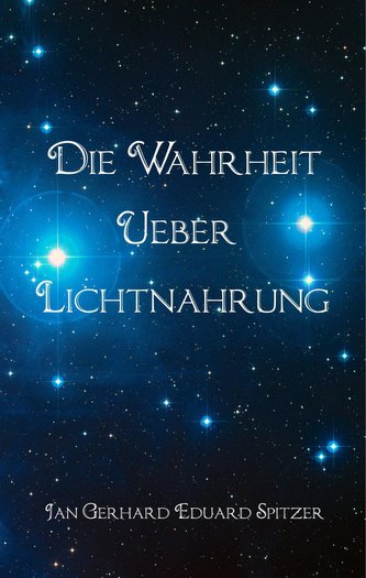 Die Wahrheit über Lichtnahrung