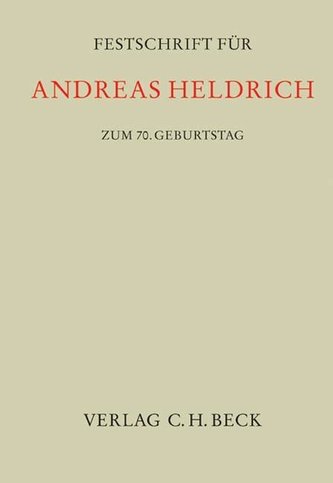 Festschrift für Andreas Heldrich zum 70. Geburtstag