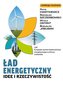 Ład energetyczny. Idee i rzeczywistość
