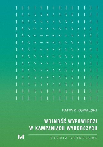 Wolność wypowiedzi w kampaniach wyborczych