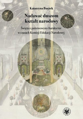 Nadawać duszom kształt narodowy