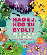 Hádej, kdo tu bydlí?: Nakoukni zvířátkům do domečku
