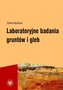 Laboratoryjne badania gruntów i gleb