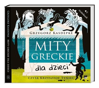 Mity greckie dla dzieci CD Mity greckie dla dzieci CD