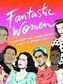 Fantastic Women