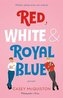 Red, White & Royal Blue