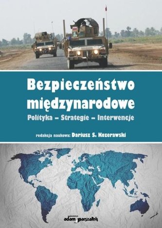 Bezpieczeństwo międzynarodowe Bezpieczeństwo międzynarodowe