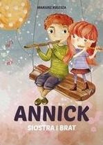 Annick. Siostra i brat Annick. Siostra i brat