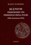 Bezprym. Pierworodny syn pierwszego króla Polski