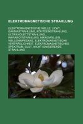 Elektromagnetische Strahlung
