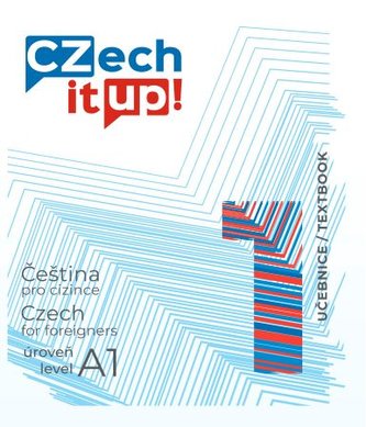 Czech it UP! 1 (úroveň A1, učebnice) Czech it UP! 1 (úroveň A1, učebnice)