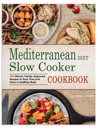 Mediterranean Diet Slow Cooker Cookbook