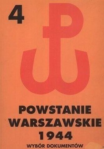 Powstanie Warszawskie 1944 T.4