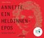 Annette, ein Heldinnenepos