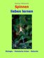 Spinnen lieben lernen