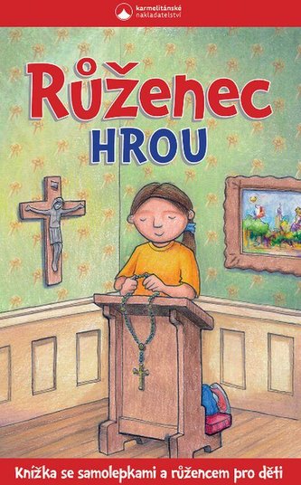 Růženec hrou - Knížka se samolepkami a růžencem pro děti Růženec hrou - Knížka se samolepkami a růžencem pro děti