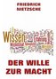 Der Wille zur Macht