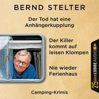 Nie wieder Ferienhaus / Der Tod hat eine Anhängerkupplung / Der Killer kommt auf leisen Klompen
