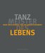 Tanzmeister des Lebens