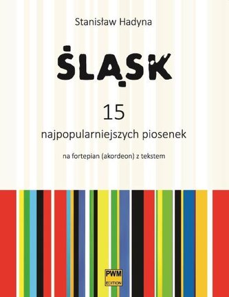 Śląsk. 15 najpopularniejszych piosenek PWM