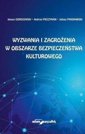 Wyzwania i zagrożenia w obszarze bezpieczeństwa...