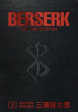 Berserk Deluxe Volume 3 Berserk Deluxe Volume 3
