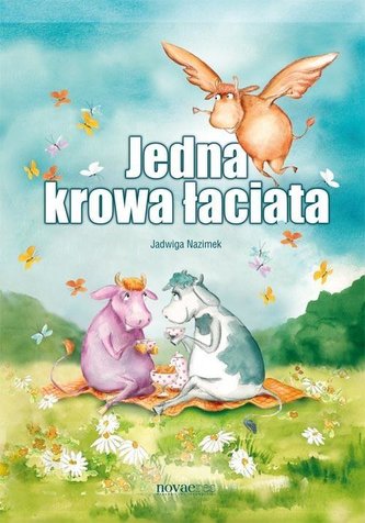 Jedna krowa łaciata Jedna krowa łaciata
