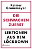 Die Schwachen zuerst