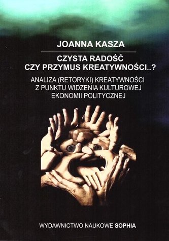 Czysta radość czy przymus kreatywności? Czysta radość czy przymus kreatywności?