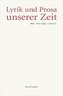 Lyrik und Prosa unserer Zeit