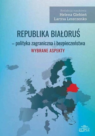 Republika Białoruś - polityka zagraniczna... Republika Białoruś - polityka zagraniczna...