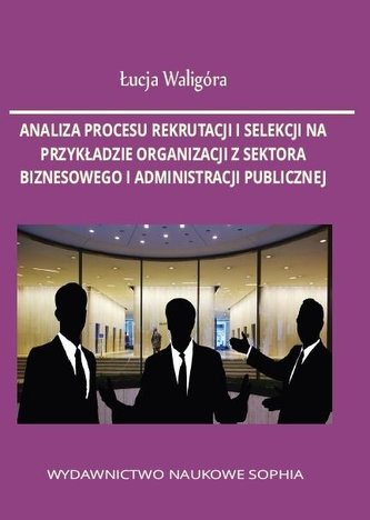 Analiza procesu rekrutacji i selekcji na... Analiza procesu rekrutacji i selekcji na...