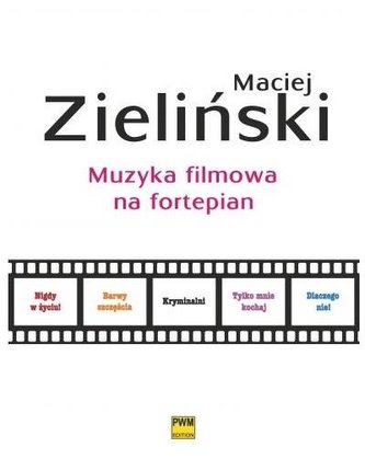 Muzyka filmowa na fortepian PWM