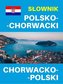 Słownik polsko-chorwacki chorwacko-polski
