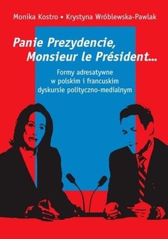 Panie Prezydencie, Monsieur le Prsident... Panie Prezydencie, Monsieur le Prsident...
