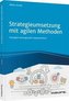 Agile Strategieumsetzung
