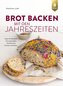 Brot backen mit den Jahreszeiten
