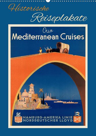 Historische Reiseplakate (Wandkalender 2021 DIN A2 hoch)