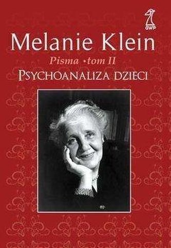 Pisma T.2 Psychoanaliza dzieci
